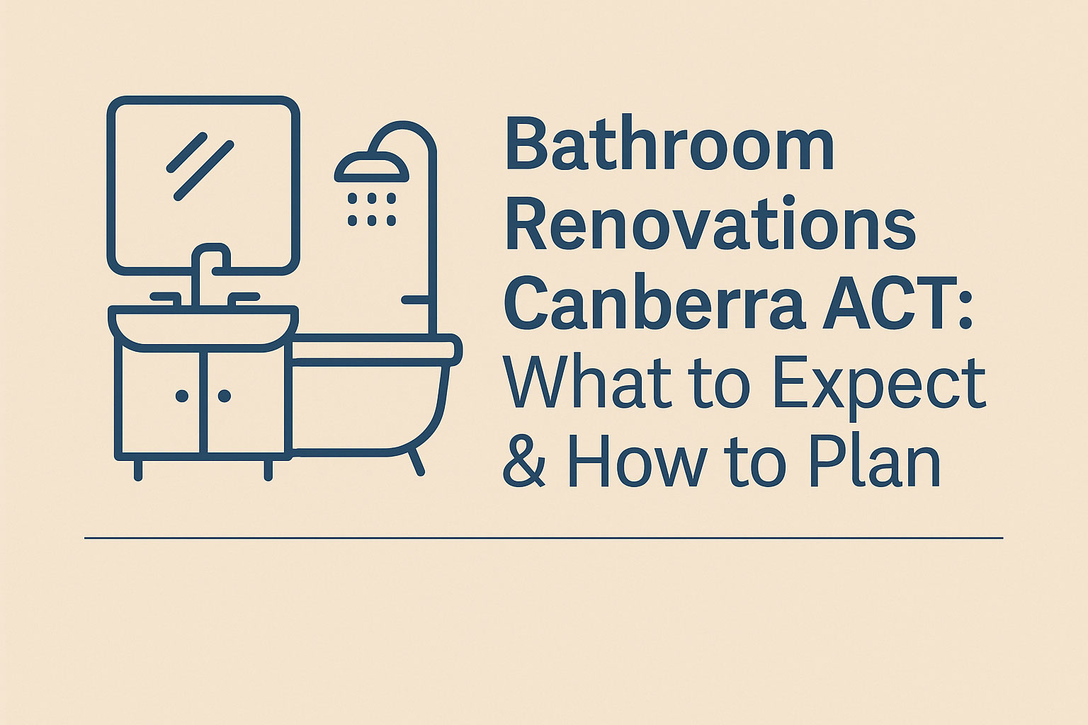 Flat bathroom icon illustration with vanity and tub, accompanied by the title “Bathroom Renovations Canberra ACT: What to Expect & How to Plan”